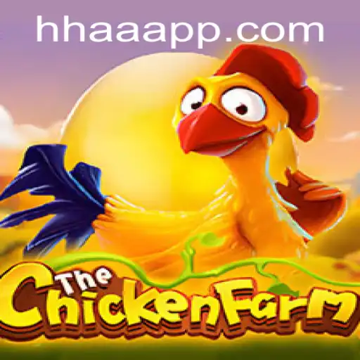 Exploring the Exciting World of ChickenFarm and the HHAA Strategy