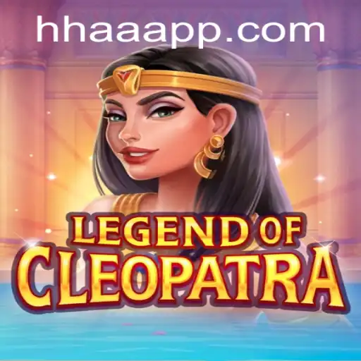 Legend Of Cleopatra: An Epic Gaming Experience With HHAA